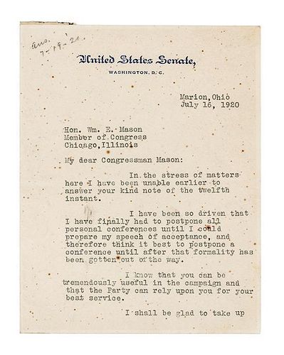 * HARDING, Warren G. (1865-1923). Typed letter signed ("W. G. Harding"), to Hon. William E. Mason. Marion, Ohio, 16 July 1920