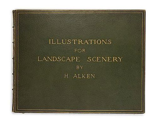 ALKEN, HENRY. Illustrations for Landscape Scenery. London, 1821.