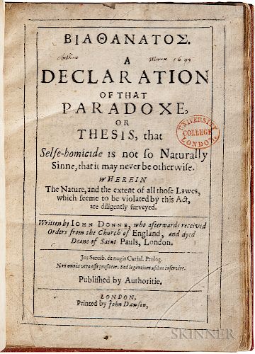 Donne, John (1572-1631) Biathanatos. A Declaration of that Paradoxe, or Thesis, that Selfe-homicide is not so Naturally Sinne, that it