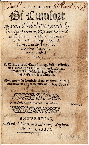 More, Sir Thomas (1478-1535) A Dialogue of Cumfort against Tribulation.