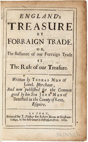 Mun, Thomas (1571-1641) England's Treasure by Forraign Trade. Or, the Ballance of our Forraign Trade is the Rule of our Treasure.