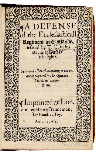 Northampton, Henry Howard, Earl of (1540-1614) A Defense of the Ecclesiasticall Regiment in Englande, Defaced by T.C. in his Replie aga