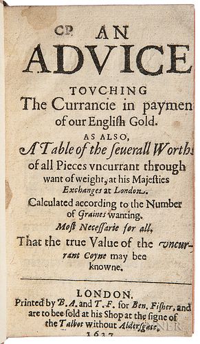 Reynolds, John, of the Mynt in the Tower (fl. circa 1627)  An Advice Touching the Currancie in Payment of our English Gold.