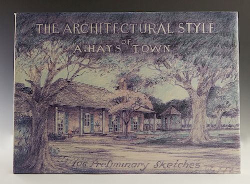 Book: "The Architectural Style of A Hays Town," 1985, First Printing, Amdulaine Press, Baton Rouge, LA., with original dust jacket, 211 pages.
