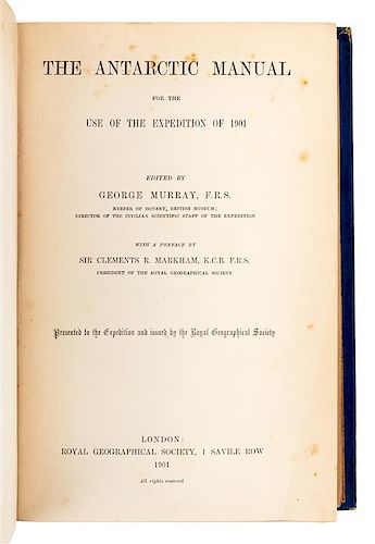 MURRAY, George, editor (1858-1911). The Antarctic Manual for the Use of the Expedition of 1901. London, 1901. FIRST EDITION.
