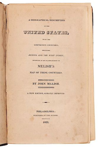 * MELISH, John (1771-1822). A Geographical Description of the United States. Philadelphia: by the Author, 1822.