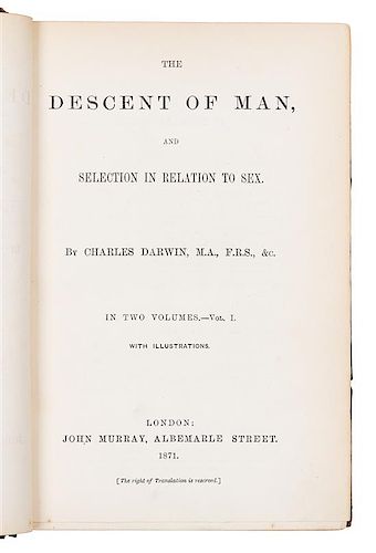 * DARWIN, Charles (1809-1882). The Descent of Man and Selection in Relation to Sex. London: John Murray, 1871.