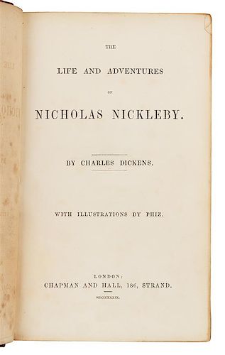* DICKENS, Charles (1812-1870). The Life and Adventures of Nicholas Nickleby. London: Chapman and Hall, 1839.