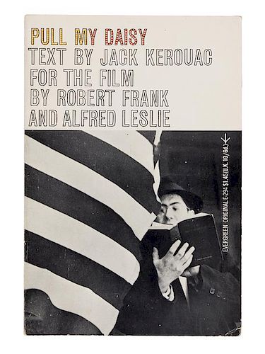 KEROUAC, Jack (1922-1969). Pull my Daisy. New York and London: Grove Press, Inc., Evergreen Books Ltd., 1959.