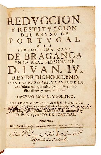 MORELI, Juan Bautista. Reduccion y Restituycion del Reyno de Portugal a la Serenissima Casa de Braganca. Turin, 1648.