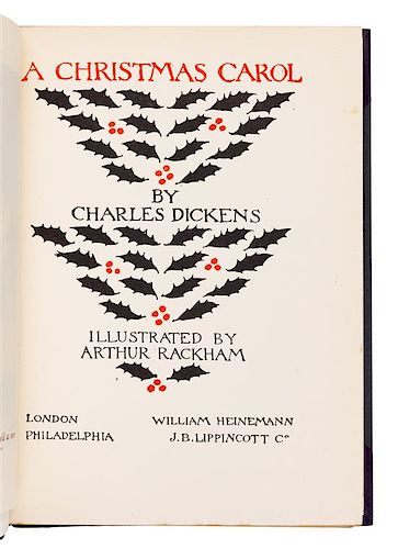 DICKENS, Charles (1812-1870). -- Arthur RACKHAM, illustrator. A Christmas Carol. London and Philadelphia, 1915.