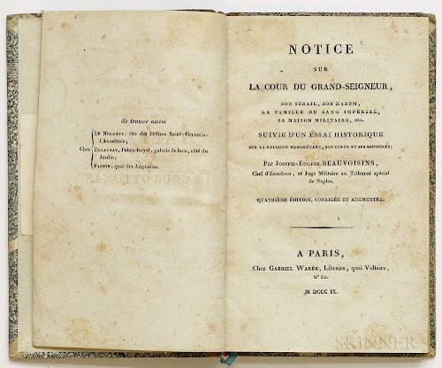 Beauvoisins, Joseph-Eugene (fl. circa 1800) Notice sur la Cour du Grand-Seigneur, son Serail, son Harem, la Famille du Sang Imperial, s
