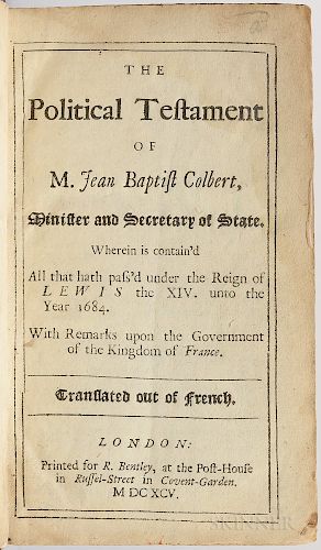 Courtilz de Sandras, Gatien (1644-1712) The Political Testament of M. Jean Baptist Colbert.
