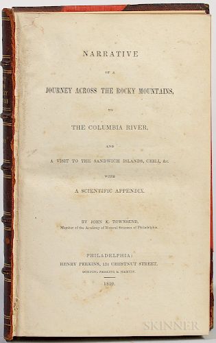 Townsend, John Kirk (1809-1851) Narrative of a Journey across the Rocky Mountains, to the Columbia River, and a Visit to the Sandwich I