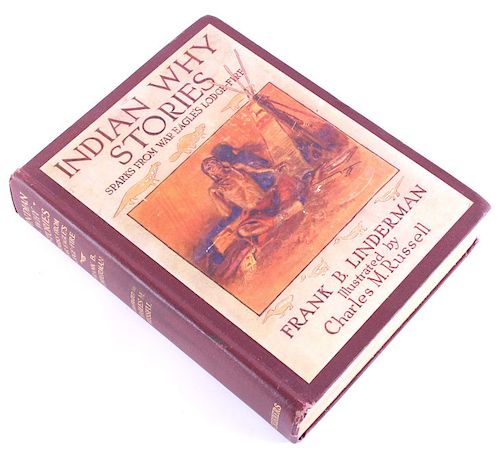 Indian Why Stories 1st Ed. Linderman C.M. Russell