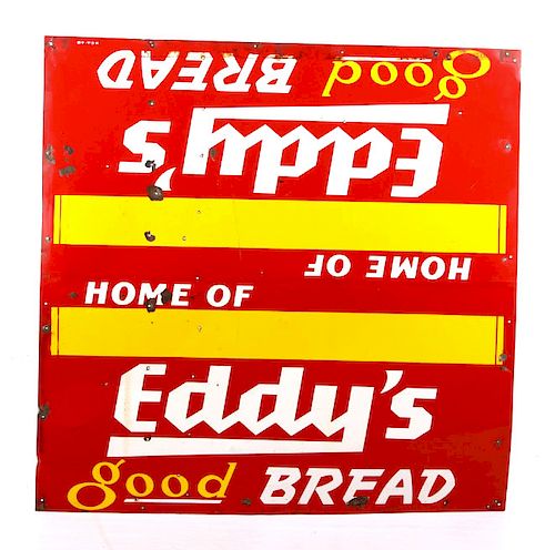 Vintage Home of Eddy's Good Bread Advertising Sign