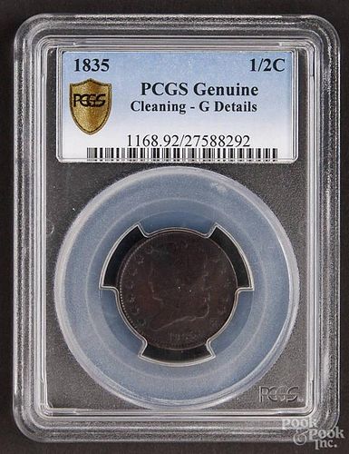 Half cent, 1835, PCGS genuine, good details.