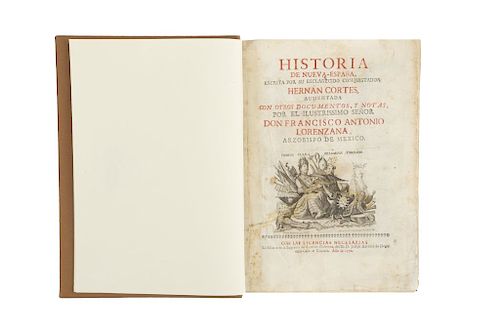 Lorenzana, Francisco Antonio.Historia de la Nueva España, Escrita por su Esclarecido Conquistador Hernán Cortés. Mexico, 1770.
