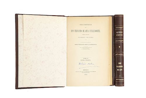Chavero, Alfredo. Obras Históricas de Don Fernando de Alva Ixtlilxochitl. México, 1891 - 1892. Piezas: 2.