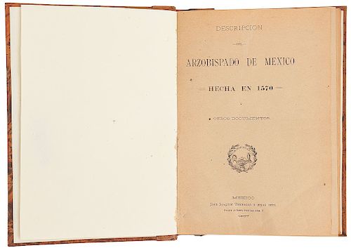 Montúfar, Alonso. Descripción del Arzobispado de México Hecha en 1570 y Otros Documentos. México, 1897.