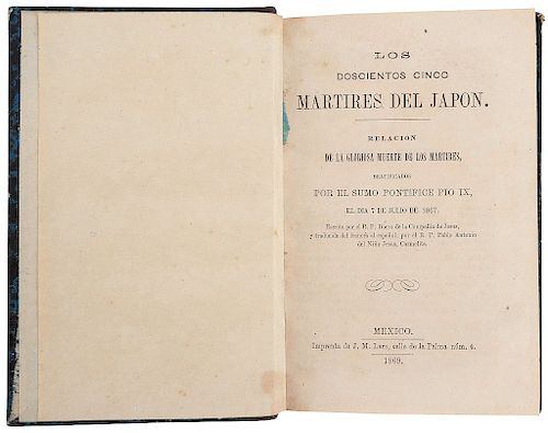 R. P. Boero, de la Compañía de Jesús. Los Doscientos Cinco Mártires del Japón. México: Imprenta de J. M. Lara, 1869.