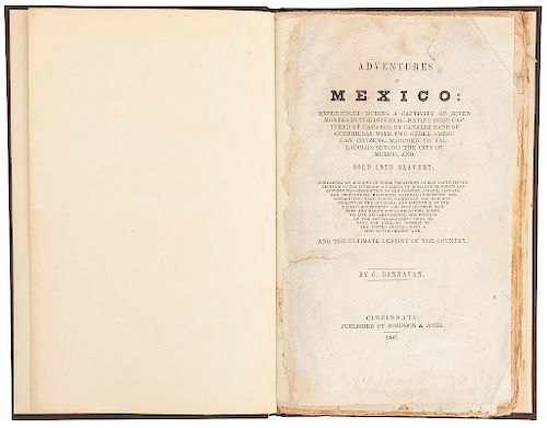 Donnavan, Corydon. Adventures in Mexico: Experienced during a Captivity of Seven Months in the Interior. Cincinnati, 1847.