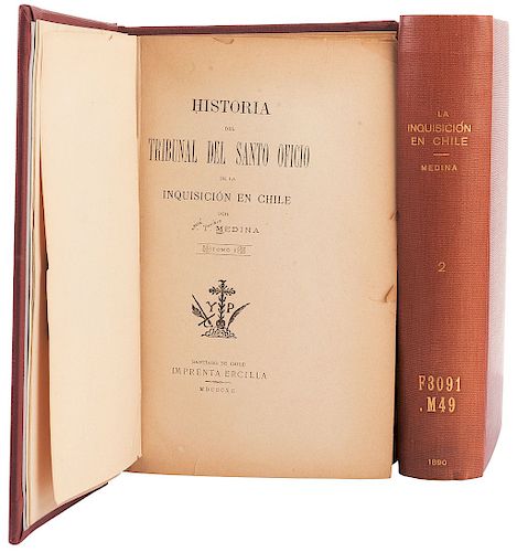 Medina, José Toribio.  Historia del Tribunal del Santo Oficio de la Inquisición en Chile. Santiago de Chile, 1890. Piezas: 2.