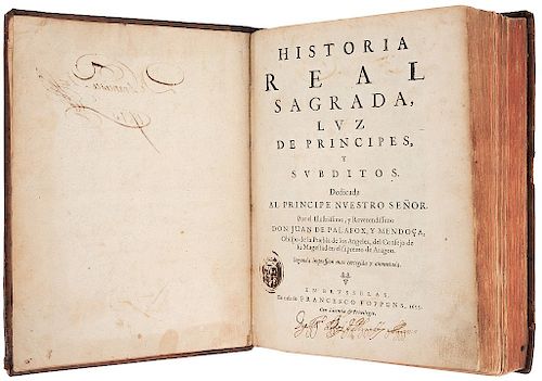 Palafox y Mendoza, Juan de. Historia Real Sagrada, Luz de Príncipes, y Súbditos... Brusselas, 1655.