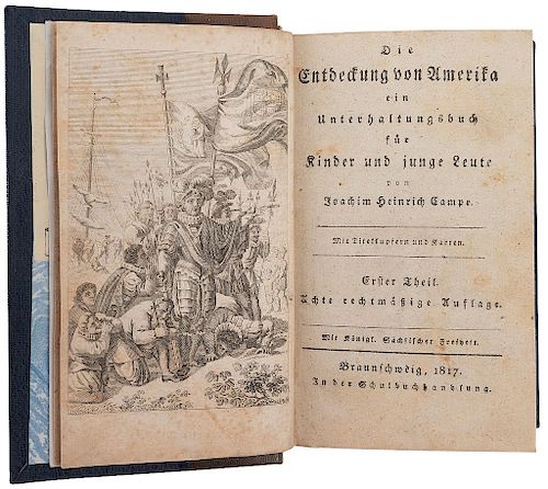 Campe, Joachim Heinrich. Die Entdeckung von Amerika (El Descubrimiento de América). Braunschweig: 1817. Con 3 mapas plegados.