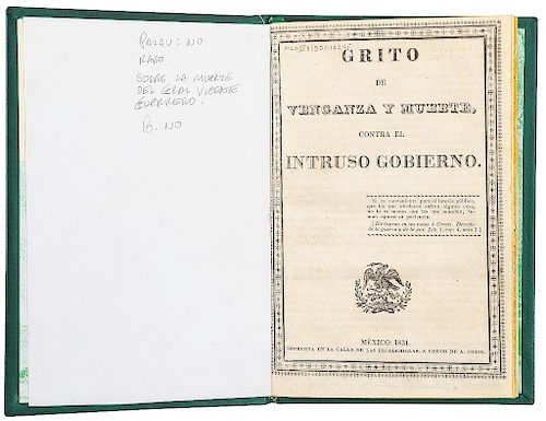 Anónimo. Grito de Venganza y Muerte Contra el Intruso Gobierno. México: 1831. Sobre la muerte Vicente Guerrero.