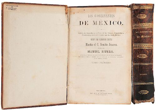 Rivera Cambas, Manuel. Los Gobernantes de México. Galería de Biografías y Retratos... México, 1873. Tomos I - II. 164 láminas. Pzas: 2.