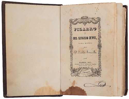 Rivero, Luis Manuel del / Avecilla, Pablo. Méjico en 1842 / Pizarro y el Siglo XVI... México/ Madrid, 1842 /1845. 2 obras en un volumen