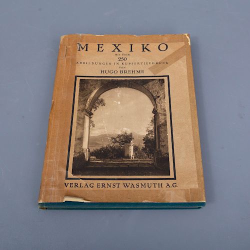 Brheme, Hugo. "Mexiko". Alemania: Orbis terrarum, 1925. Encuadernación en pasta dura.