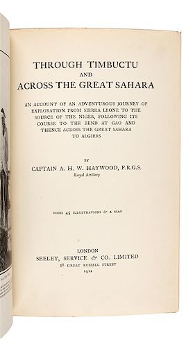 * HAYWOOD, Capt. A. H. W. (b. 1878) Through Timbuctu and Across the Great Sahara. London: Seeley, Service & Co., 1912.