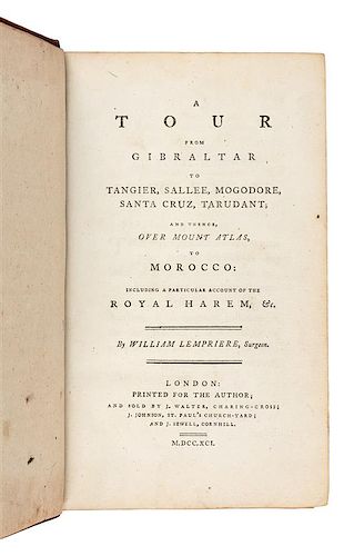 * LEMPRIERE, William (d. 1834). A Tour from Gibraltar to Tangier, Sallee, Mogodore, Santa Cruz, Tarudant; and thence, Over Mount