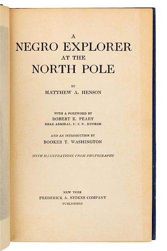 * HENSON, Matthew A. (1866-1955). A Negro Explorer at the North Pole. New York: Frederick A. Stokes, 1912.