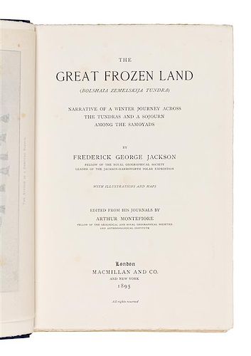 * JACKSON, Frederick George (1860-1938). The Great Frozen Land (Bolshaia Zemelskija Tundra). Narrative of a Winter Journey Acros