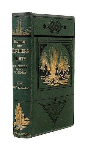 * MACGAHAN, Januarius Aloysius (1844-1878). Under the Northern Lights. London: Sampson Low, Marston, et al, 1876.