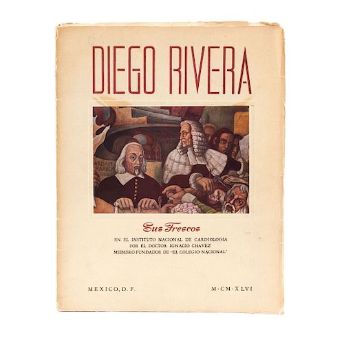 Chávez, Ignacio. Diego Rivera sus Frescos en el Instituto Nacional de Cardiología. México, 1946. Edición de 130 ejemplares.