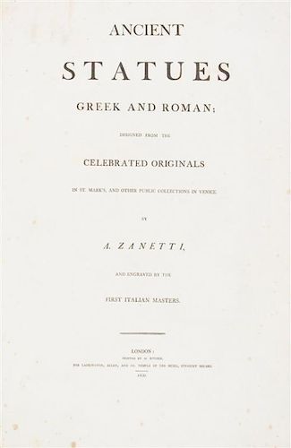 ZANETTI, ANTONIO MARIA. Ancient Statues of the Greeks and Romans. London, 1800. With 100 engraved plates.