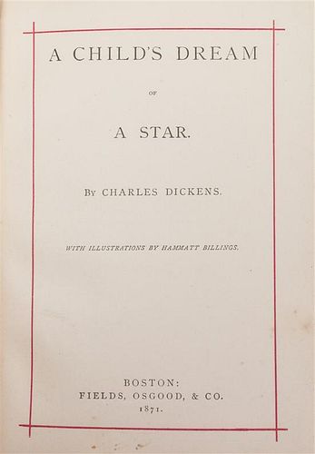 DICKENS, CHARLES. A Child's Dream of a Star. Boston, 1871. First edition.