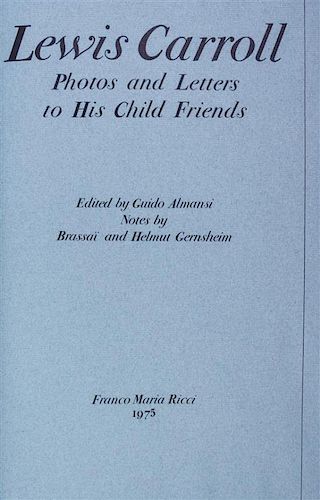 * (DODGSON, CHARLES LUTWIDGE) CARROLL, LEWIS. Lewis Carroll. Photos and Letters to His Child. Friends. (Parma), 1975.
