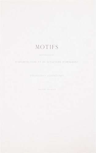 (ARCHITECTURE) CESAR DALY. Motifs historiques d'archietcture et de sculpture d'ornement. Paris, 1912. 2 vols. With 198 plates.