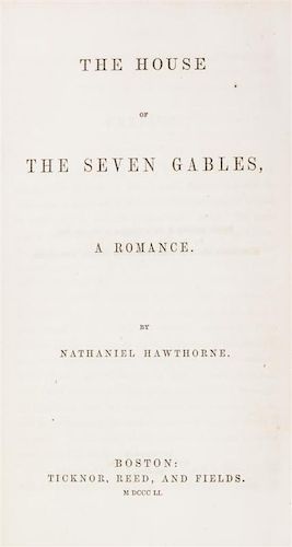 HAWTHORNE, NATHANIEL. The House of the Seven Gables, A Romance. Boston, 1851. First edition, first printing, state A ads.