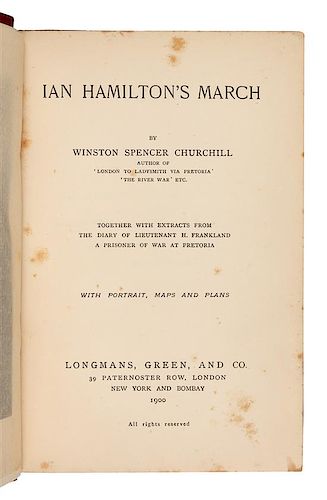 CHURCHILL, Winston Spencer. Ian Hamilton’s March. London, New York, and Bombay: Longmans, Green, and Co., 1900. FIRST EDITION.