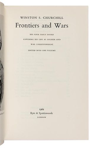CHURCHILL, Winston Spencer (1874-1965). Frontiers and Wars. London: Eyre & Spottiswoode, 1962.
