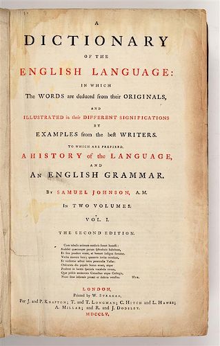 * JOHNSON, Samuel (1709-1784). A Dictionary of the English Language. London: W. Strahan for J. and P. Knapton and others, 1755-1
