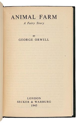 ORWELL, George (1903-1950). Animal Farm. London: Secker and Warburg, 1945. FIRST EDITION.