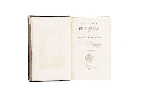 Moxo y Francoli, Benito María. Entretenimientos de un Prisionero... Barcelona: 1828. Tomos I- II en un volumen. 5 láminas.