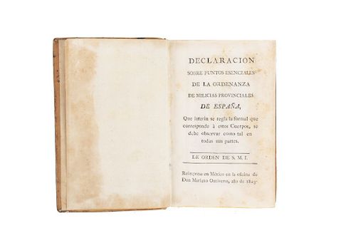 Iturbide, Agustín. Declaración Sobre Puntos Esenciales de la Ordenanza de Milicias Provinciales de España... México, 1823. 1 lámina.